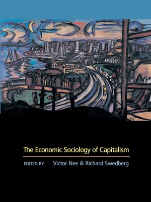 cover image of The Economic Sociology of Capitalism